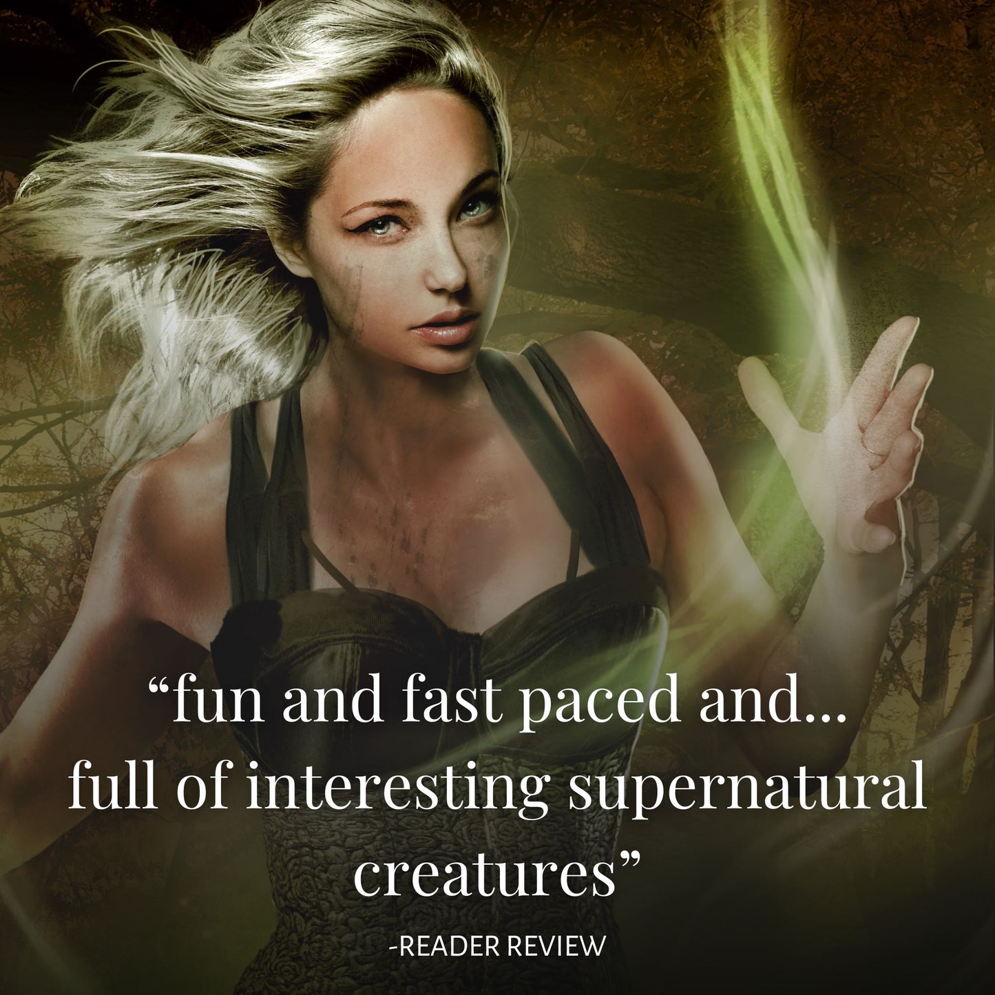 "Fun and fast paced and...full of interesting supernatural creatures" reader review on book cover image